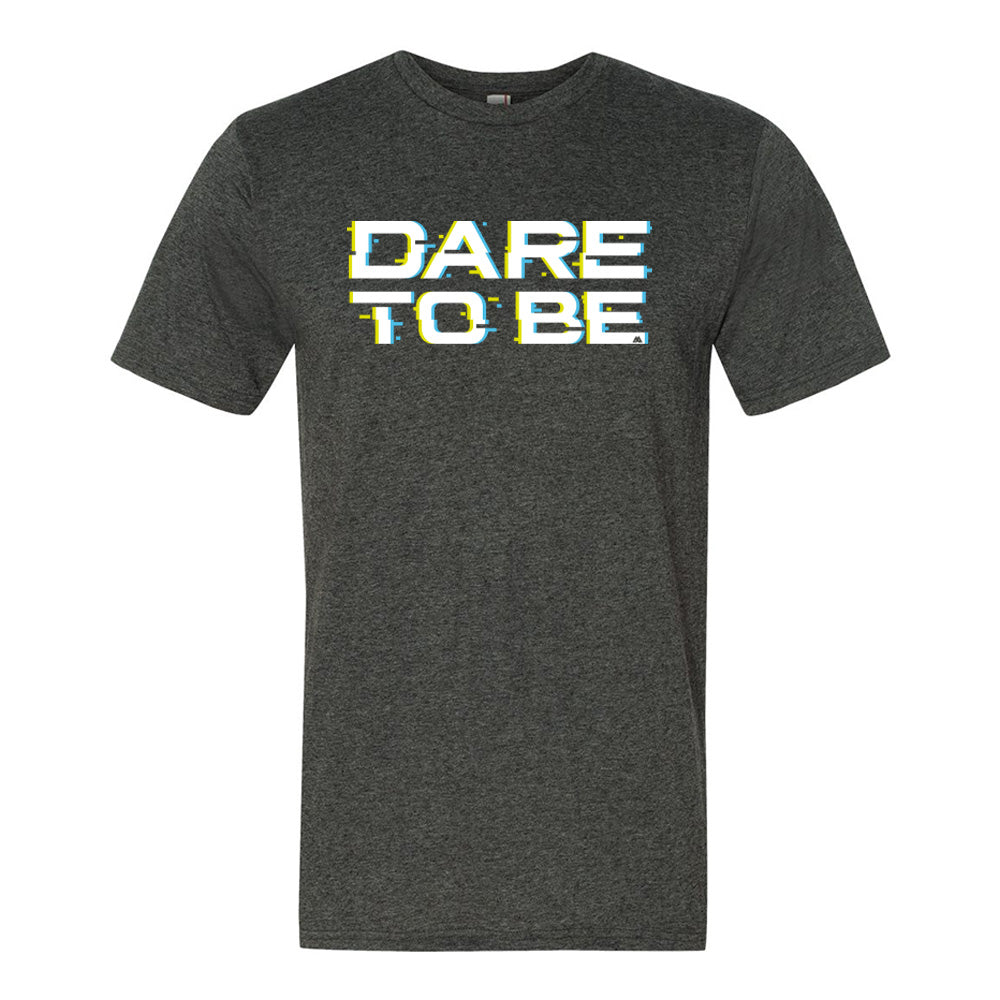 Dare To Be Tee